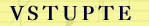 vstupte